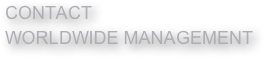 CONTACT
WORLDWIDE MANAGEMENT